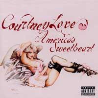 Courtney Love - America's Sweetheart (Cover Artwork)