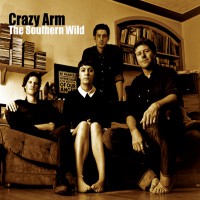 Crazy Arm - The Southern Wild