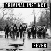 Criminal Instinct - Fever (Cover Artwork)