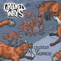 Crooked Ways - Crimes of Passion [7 inch] (Cover Artwork)