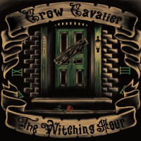 Crow Cavalier - The Witching Hour