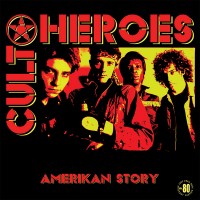 Cult Heroes - Amerikan Story (Cover Artwork)
