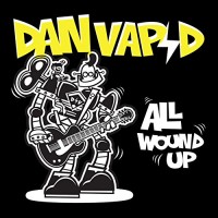 Dan Vapid - All Wound Up (Cover Artwork)