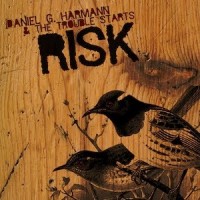 Daniel G. Harmann & the Trouble Starts - Risk (Cover Artwork)