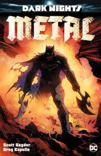 Scott Snyder - Dark Nights: Metal [comic book] (Cover Artwork)