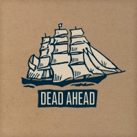 Dead Ahead - Dead Ahead [EP]