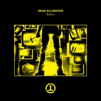 Dead Ellington  - Refuse EP (Cover Artwork)