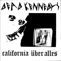 https://static.punknews.org/images/covers/dead-kennedys-california-uber-alles-7-inch.jpg
