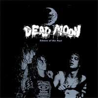 Dead Moon - Echoes of the Past