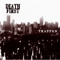 Death First - Trapped [7-inch]