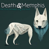 Death and Memphis - The Time Between Dog & Wolf