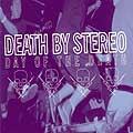 Death By Stereo - Day of the Death