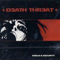 Death Threat - Peace & Security