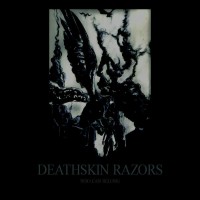 Deathskin Razors - Who Can Belong