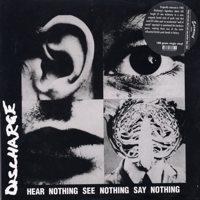 Discharge - Hear Nothing See Nothing Say Nothing [reissue] | Punknews.org