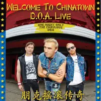 D.O.A. - Welcome To Chinatown