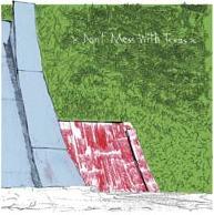 Don't Mess With Texas - Don't Mess With Texas