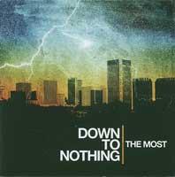 Down to Nothing - The Most