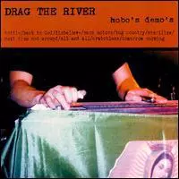 Drag the River - Hobo's Demo's