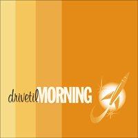 Drive Til Morning - Drive Til Morning (Cover Artwork)