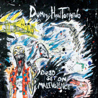 Dummy Head Torpedo - Dead Set On Malevolence