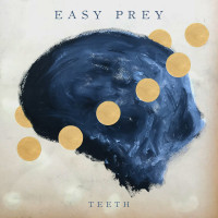 Easy Prey - Teeth