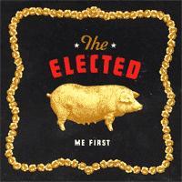 The Elected - Me First