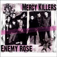 Enemy Rose / Mercy Killers - And to Become One