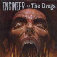 Engineer - The Dregs