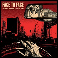 Face to Face - Say What You Want [7-inch]
