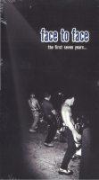 Face To Face - The First Seven Years (VHS)