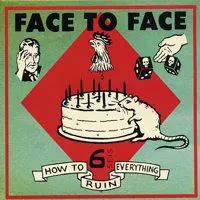 Face To Face - How To Ruin Everything | Punknews.org