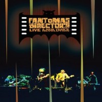 Fantômas - The Director's Cut Live: A New Year's Revolution DVD
