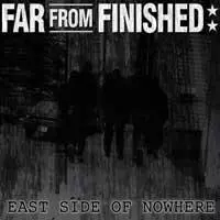 Far From Finished East Side Of Nowhere Punknews