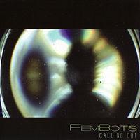 FemBots - Calling Out