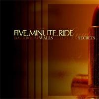 Five Minute Ride - Bathroom Walls... Lipstick Secrets (Cover Artwork)