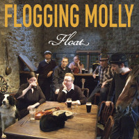 Flogging Molly - Float