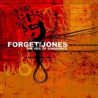 Forget the Jones - The Veil of Ignorance (Cover Artwork)