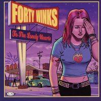 Forty Winks - To The Lonely Hearts