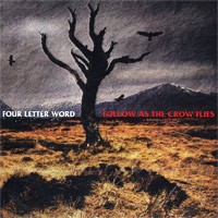 Four Letter Word - Follow as the Crow Flies