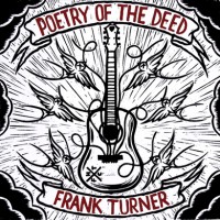 Frank Turner - Poetry of the Deed