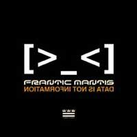 Frantic Mantis - Data Is Not Information
