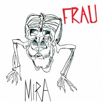 Frau - Mira [7-inch]