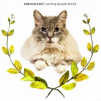 French Exit - Guts and Black Stuff