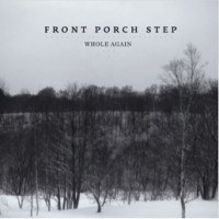 Front Porch Step - Whole Again [EP]