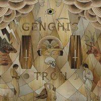 Genghis Tron - Cloak Of Love