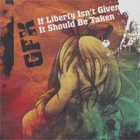 GFK - If Liberty Isn't Given, It Should Be Taken