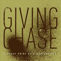 Giving Chase - A Cheap Print of a Masterpiece