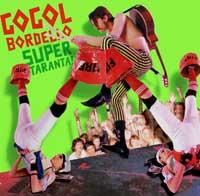 Gogol Bordello - Super Taranta! (Cover Artwork)