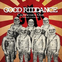 Good Riddance - Capricorn One: Singles & Rarities
